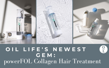 Introducing Oil Life's Newest Gem: PowerFOL Collagen Hair Treatment